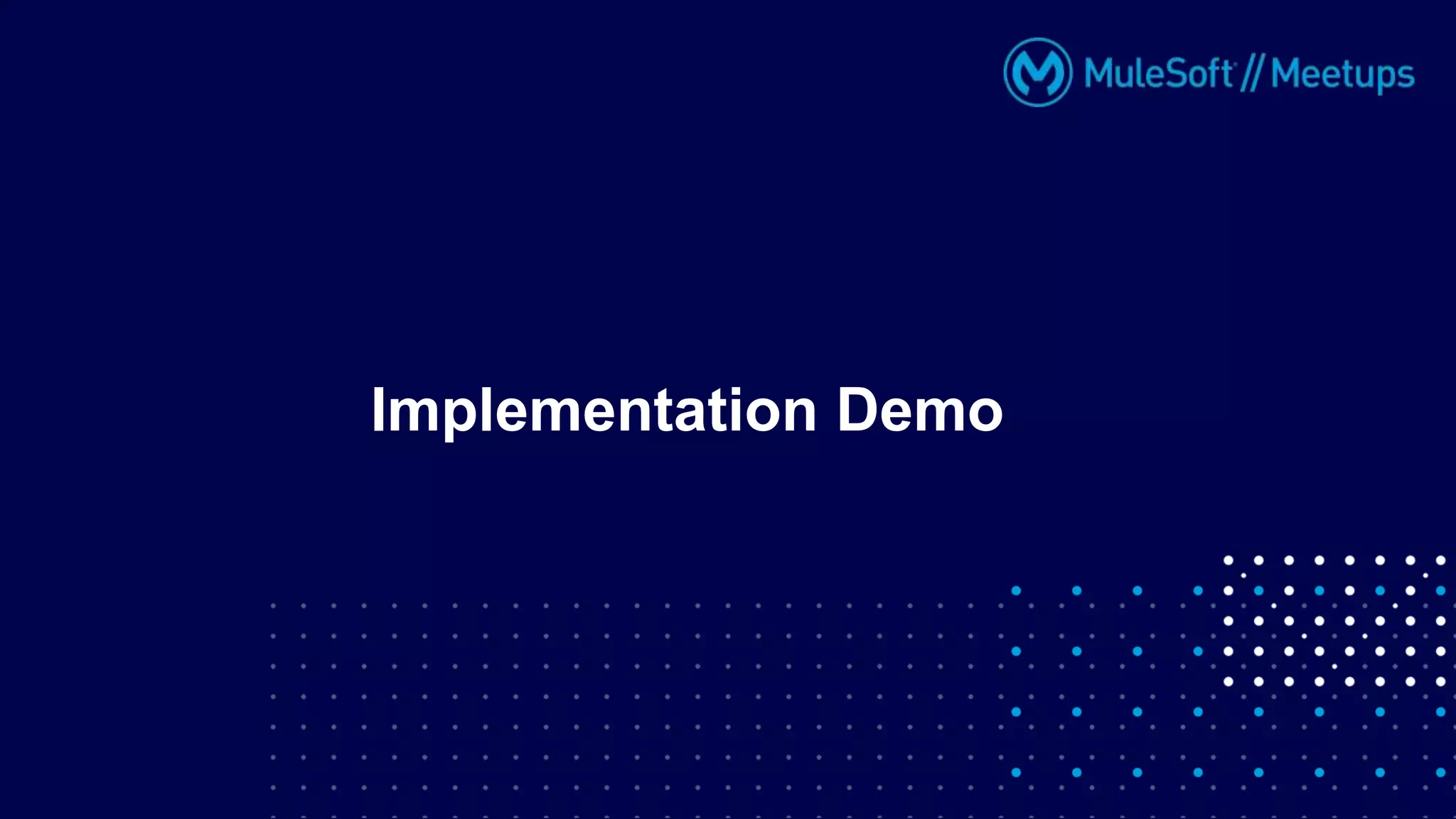 Implementation Demo
 