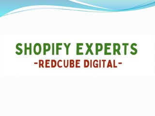 Shopify Experts - Redcube Digital