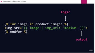  Example for logic and output.
 