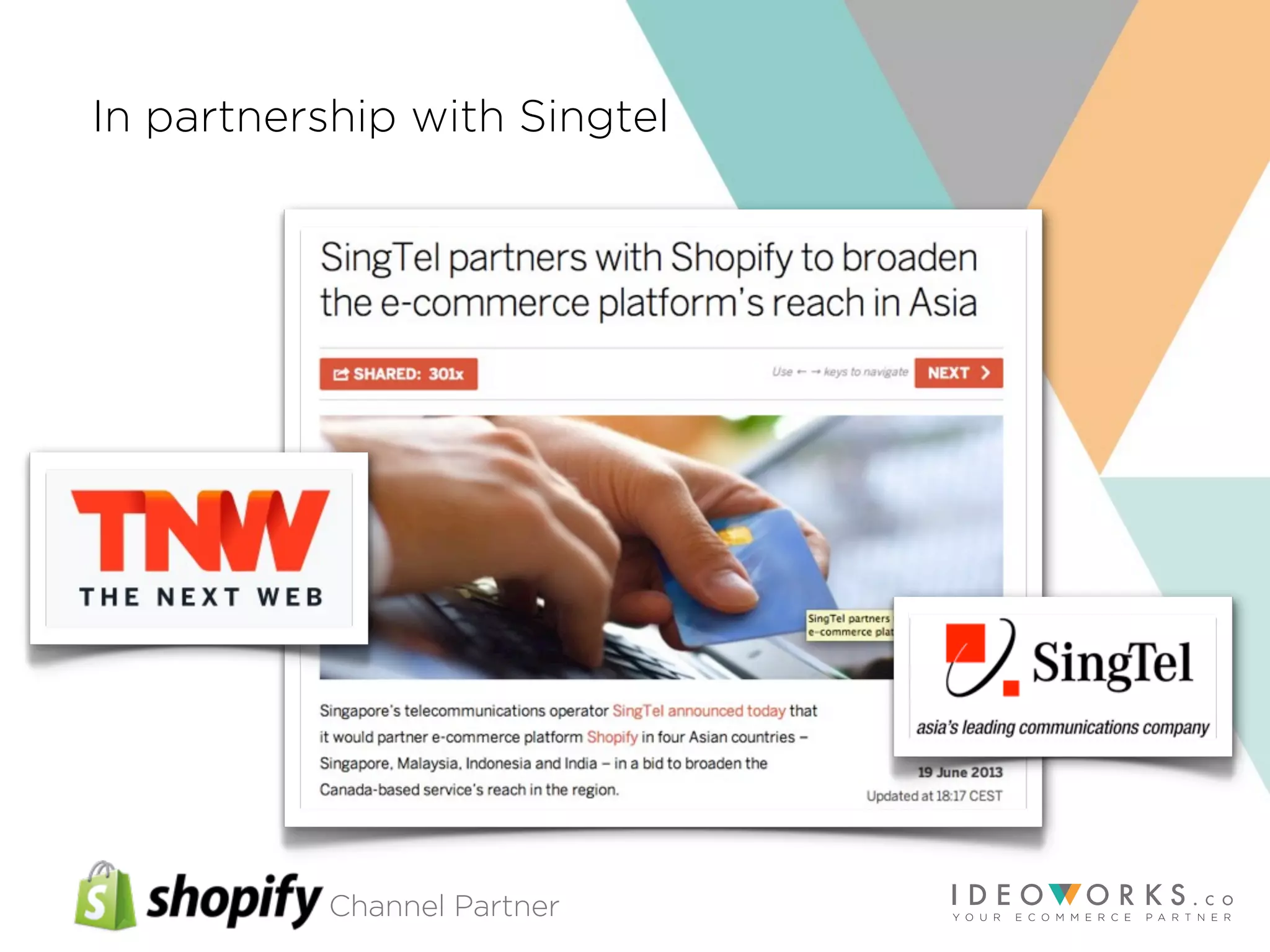 Channel Partner
In partnership with Singtel
 