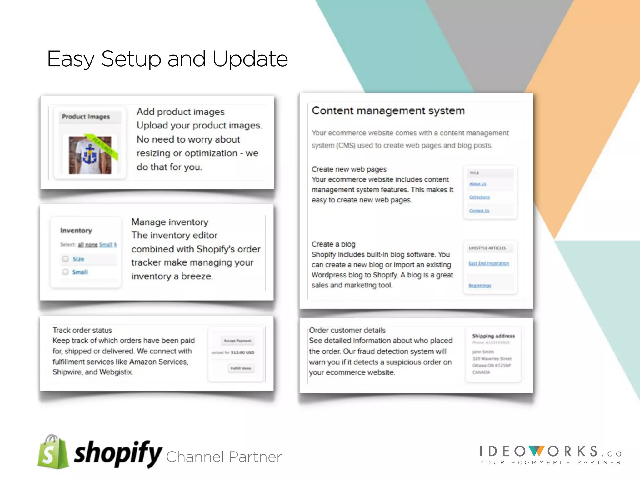 Channel Partner
Easy Setup and Update
 