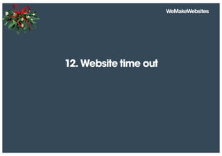 12. Website time out
 