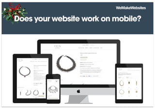 Does your website work on mobile?
 