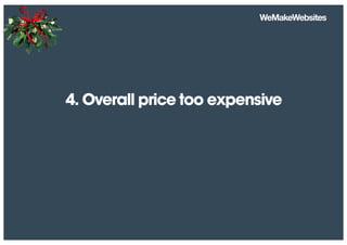 4. Overall price too expensive
 