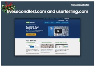 fivesecondtest.com and usertesting.com
 