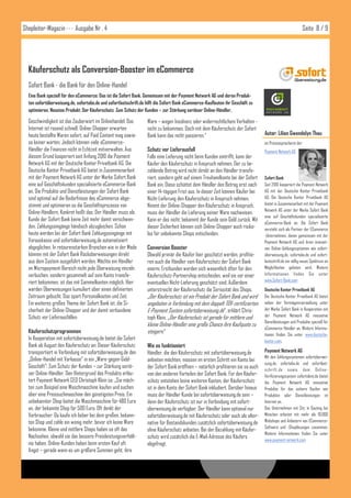 Shopleiter-Magazin · · · Ausgabe Nr . 4                                                                                                                     Seite 8 / 9




  Käuferschutz als Conversion-Booster im eCommerce
  Sofort Bank - die Bank für den Online-Handel
  Eine Bank speziell für den eCommerce: Das ist die Sofort Bank. Gemeinsam mit der Payment Network AG und deren Produk-
  ten sofortüberweisung.de, sofortabo.de und sofortlastschrift.de hilft die Sofort Bank eCommerce-Kaufleuten ihr Geschäft zu
  optimieren. Neustes Produkt: Der Käuferschutz: Zum Schutz der Kunden – zur Stärkung seriöser Online-Händler.

  Geschwindigkeit ist das Zauberwort im Onlinehandel: Das         Ware – wegen Insolvenz oder widerrechtlichem Verhalten -
  Internet ist rasend schnell, Online-Shopper erwarten            nicht zu bekommen. Doch mit dem Käuferschutz der Sofort
  heute bestellte Waren sofort, auf Paid Content mag sowie-       Bank kann das nicht passieren.“                                Autor: Lilian Gwendolyn Thau
  so keiner warten. Jedoch können viele eCommerce-                                                                               ist Pressesprecherin der
  Händler die Finanzen nicht in Echtzeit mitverwalten. Aus        Schutz vor Lieferausfall                                       Payment Network AG
  diesem Grund kooperiert seit Anfang 2010 die Payment            Falls eine Lieferung nicht beim Kunden eintrifft, kann der
  Network AG mit der Deutsche Kontor Privatbank AG. Die           Käufer den Käuferschutz in Anspruch nehmen. Der zu be-
  Deutsche Kontor Privatbank AG bietet in Zusammenarbeit          zahlende Betrag wird nicht direkt an den Händler transfe-
  mit der Payment Network AG unter der Marke Sofort Bank          riert, sondern geht auf einem Treuhandkonto bei der Sofort     Sofort Bank
  eine auf Geschäftskunden spezialisierte eCommerce-Bank          Bank ein. Diese schüttet dem Händler den Betrag erst nach      Seit 2010 kooperiert die Payment Network
  an. Die Produkte und Dienstleistungen der Sofort Bank           einer 14-tägigen Frist aus. In dieser Zeit können Käufer bei   AG mit der Deutsche Kontor Privatbank
  sind optimal auf die Bedürfnisse des eCommerce abge-            Nicht-Lieferung den Käuferschutz in Anspruch nehmen.           AG. Die Deutsche Kontor Privatbank AG
  stimmt und optimieren so die Geschäftsprozesse von              Nimmt der Online-Shopper den Käuferschutz in Anspruch,         bietet in Zusammenarbeit mit der Payment
                                                                                                                                 Network AG unter der Marke Sofort Bank
  Online-Händlern. Konkret heißt das: Der Händler muss als        muss der Händler die Lieferung seiner Ware nachweisen.
                                                                                                                                 eine auf Geschäftskunden spezialisierte
  Kunde der Sofort Bank keine Zeit mehr damit verschwen-          Kann er das nicht, bekommt der Kunde sein Geld zurück. Mit
                                                                                                                                 eCommerce-Bank an. Die Sofort Bank
  den, Zahlungseingänge händisch abzugleichen. Schon              dieser Sicherheit können sich Online-Shopper auch risiko-      versteht sich als Partner der ECommerce
  heute werden bei der Sofort Bank Zahlungseingänge mit           los für unbekannte Shops entscheiden.                          -Unternehmen, denen gemeinsam mit der
  Vorauskasse und sofortüberweisung.de automatisiert                                                                             Payment Network AG und ihren innovati-
  abgeglichen. In retourenstarken Branchen wie in der Mode        Conversion Booster                                             ven Online-Zahlungssystemen wie sofort-
  können mit der Sofort Bank Rücküberweisungen direkt             Obwohl primär die Käufer hier geschützt werden, profitie-      überweisung.de, sofortabo.de und sofort-
  aus dem System ausgeführt werden. Möchte ein Händler            ren auch die Händler vom Käuferschutz der Sofort Bank          lastschrift.de ein völlig neues Spektrum an
  im Micropayment-Bereich nicht jede Überweisung einzeln          enorm. Erstkunden werden sich wesentlich öfter für den         Möglichkeiten geboten wird. Weitere
  verbuchen, sondern gesammelt auf sein Konto transfe-            Käuferschutz-Partnershop entscheiden, weil sie vor einer       Informationen finden Sie unter
  riert bekommen, ist das mit Sammelkonten möglich. Hier                                                                         www.Sofort-Bank.com
                                                                  eventuellen Nicht-Lieferung geschützt sind. Außerdem
  werden Überweisungen kumuliert über einen definierten           unterstreicht der Käuferschutz die Seriosität des Shops.       Deutsche Kontor Privatbank AG
  Zeitraum gebucht. Das spart Personalkosten und Zeit.            „Der Käuferschutz ist ein Produkt der Sofort Bank und wird     Die Deutsche Kontor Privatbank AG bietet
  Ein weiteres großes Thema der Sofort Bank ist, die Si-          angeboten in Verbindung mit dem doppelt TÜV-zertifizierten     neben der Vermögensverwaltung unter
  cherheit der Online-Shopper und der damit verbundene            E-Payment System sofortüberweisung.de“, erklärt Chris-         der Marke Sofort Bank in Kooperation mit
  Schutz vor Lieferausfällen.                                     toph Klein. „Der Käuferschutz ist gerade für mittlere und      der Payment Network AG innovative
                                                                                                                                 Dienstleistungen und Produkte speziell für
                                                                  kleine Online-Händler eine große Chance ihre Kaufquote zu
                                                                                                                                 eCommerce Händler an. Weitere Informa-
  Käuferschutzprogrammen                                          steigern.“                                                     tionen finden Sie unter www.deutsche-
  In Kooperation mit sofortüberweisung.de bietet die Sofort                                                                      kontor.com.
  Bank ab August den Käuferschutz an: Dieser Käuferschutz         Wie es funktioniert
  transportiert in Verbindung mit sofortüberweisung.de den        Händler, die den Käuferschutz mit sofortüberweisung.de         Payment Network AG
                                                                                                                                 Mit den Zahlungssystemen sofortüberwei-
  „Online-Handel mit Vorkasse“ in ein „Ware-gegen-Geld-           anbieten möchten, müssen im ersten Schritt ein Konto bei
                                                                                                                                 sung.de, sofortabo.de und sofortlast-
  Geschäft“: Zum Schutz der Kunden – zur Stärkung seriö-          der Sofort Bank eröffnen – natürlich profitieren sie so auch   schrift. de sowie dem Online -
  ser Online-Händler. Den Hintergrund des Produkts erläu-         von den anderen Vorteilen der Sofort Bank. Für den Käufer-     Verifizierungssystem sofortident.de bietet
  tert Payment Network CEO Christoph Klein so: „Sie möch-         schutz entstehen keine weiteren Kosten, der Käuferschutz       die Payment Network AG innovative
  ten zum Beispiel eine Waschmaschine kaufen und suchen           ist in dem Konto der Sofort Bank inkludiert. Darüber hinaus    Produkte für das sichere Kaufen von
  über eine Preissuchmaschine den günstigsten Preis. Ein          muss der Händler Kunde bei sofortüberweisung.de sein –         Produkten oder Dienstleistungen im
  unbekannter Shop bietet die Waschmaschine für 480 Euro          denn der Käuferschutz ist nur in Verbindung mit sofort-        Internet an.
  an, der bekannte Shop für 500 Euro. Oft denkt der               überweisung.de verfügbar. Der Händler kann optional nur        Das Unternehmen mit Sitz in Gauting bei
  Verbraucher: Da kaufe ich lieber bei dem großen, bekann-        sofortüberweisung.de mit Käuferschutz oder auch als alter-     München arbeitet mit mehr als 10.000
  ten Shop und zahle ein wenig mehr, bevor ich keine Ware         native für Bestandskunden zusätzlich sofortüberweisung.de      Webshops und Anbietern von ECommerce-
  bekomme. Kleine und mittlere Shops haben so oft das                                                                            Software und -Shoplösungen zusammen.
                                                                  ohne Käuferschutz anbieten. Bei der Bezahlung mit Käufer-
                                                                                                                                 Weitere Informationen finden Sie unter
  Nachsehen, obwohl sie das bessere Preisleistungsverhält-        schutz wird zusätzlich die E-Mail-Adresse des Käufers
                                                                                                                                 www.payment-network.com
  nis haben. Online-Kunden haben beim ersten Kauf oft             abgefragt.
  Angst – gerade wenn es um größere Summen geht, ihre
 