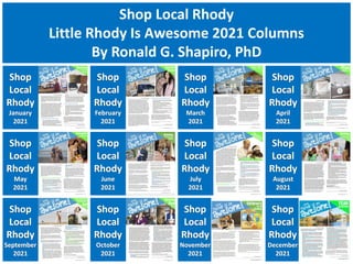 Shop Local Rhody
Little Rhody Is Awesome 2021 Columns
By Ronald G. Shapiro, PhD
 
