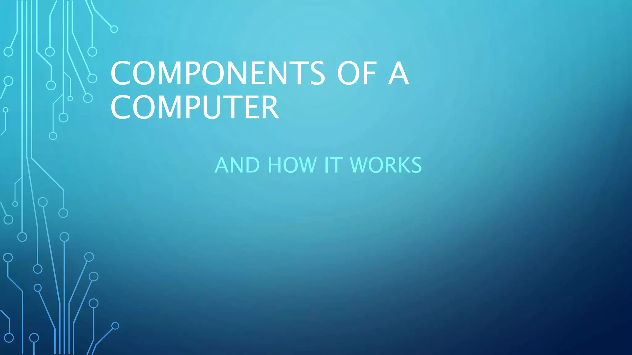 COMPONENTS OF A COMPUTER | PPT