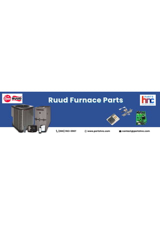 Shop Now for Ruud Furnace Parts at PartsHnC.pdf