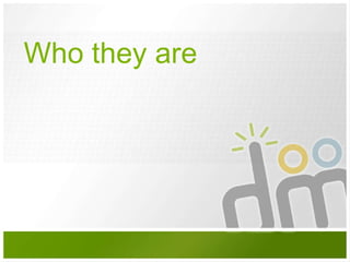 Who they are 