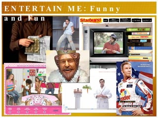ENTERTAIN ME: Funny and Fun 