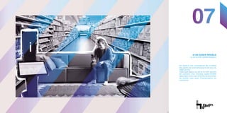 01
D’UN SUPER MODÈLE
À UN AUTRE SUPER MODÈLE
On observe une convergence des modèles
des géants du retail physique et de ceux du
retail on-line.
Cette hybridation du ON et du OFF dessine
les contours d’un nouveau super-modèle
répondant mieux aux attentes de proximité,
de fluidité mais aussi d’humanisation du
commerce.
07
 
