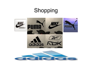 Shopping

 