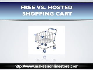 Free vs Hosted Shopping Cart