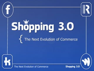 { The Next Evolution of Commerce
The Next Evolution of Commerce
 