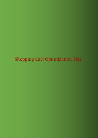 Shopping Cart Optimization Tips
 