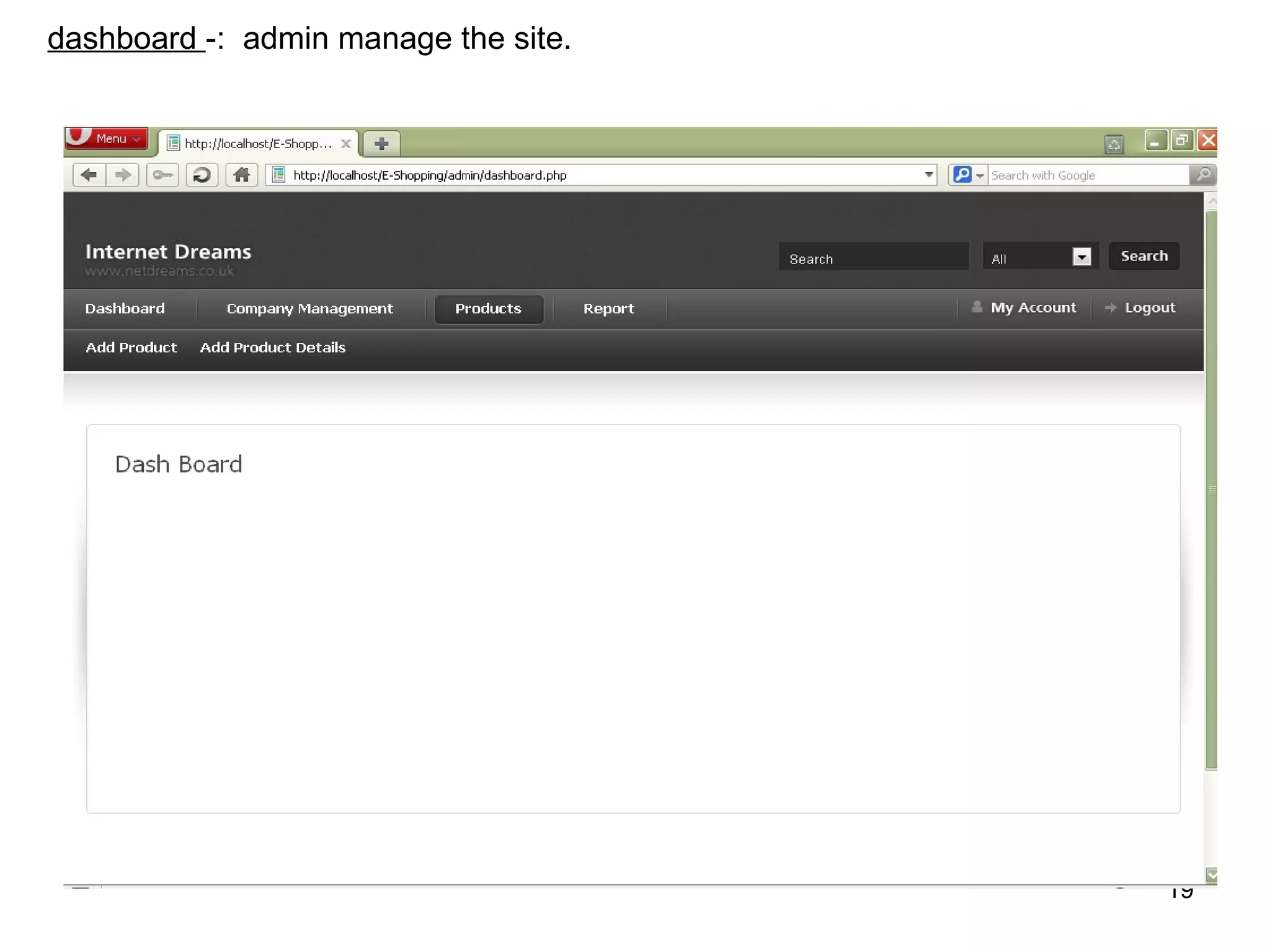 dashboard -: admin manage the site.




                                      19
 