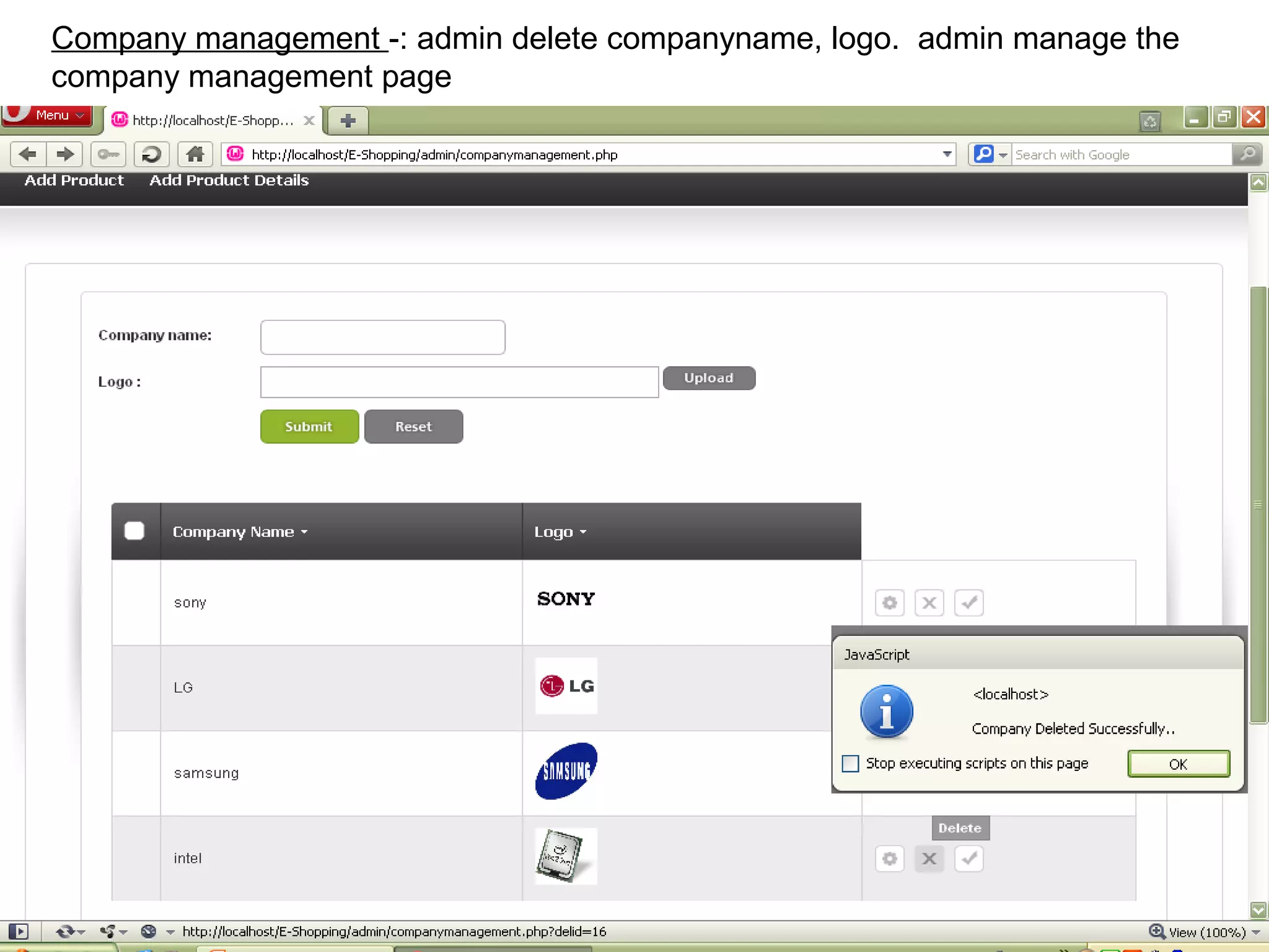 Company management -: admin delete companyname, logo. admin manage the
company management page




                                                                     21
 