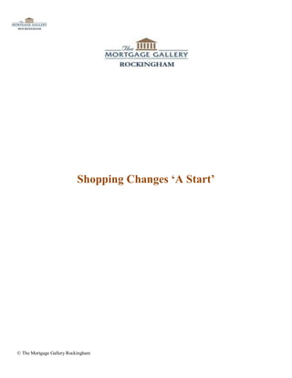 Shopping Changes ‘A Start’




© The Mortgage Gallery Rockingham
 