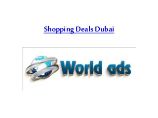 Shopping Deals Dubai
 