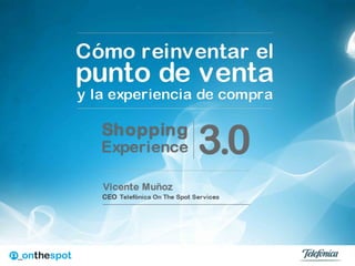 Shopping Experience 3.0