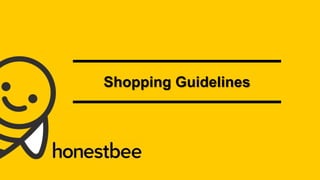 Shopping Guidelines
 