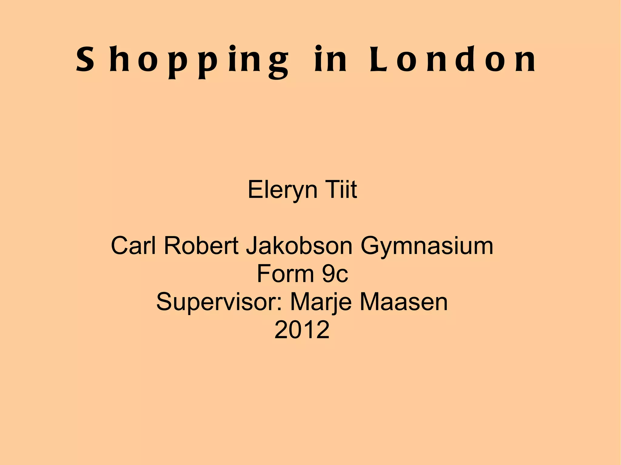 Shopping in london ppt