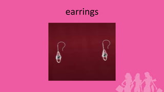 earrings
 
