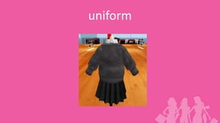 uniform
 