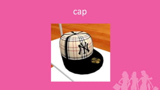 cap
 