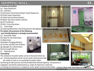 SHOPPING MALL... 23.
Provision of Facilities
(a) Soap Dispensers
(b) Litterbins
(c) Electronic Hand-Dryers/Paper Towel Dis...