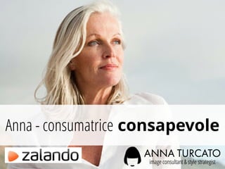 Anna - consumatrice consapevole
 