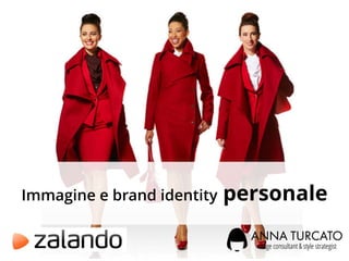 Immagine e brand identity personale
 