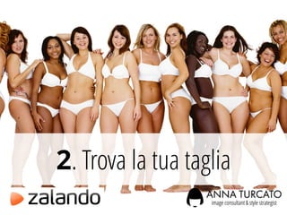 2. Trova la tua taglia
 