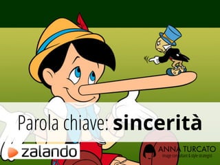 Parola chiave: sincerità
 