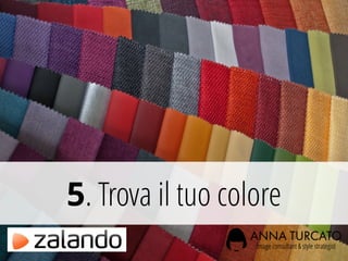 5. Trova il tuo colore
 