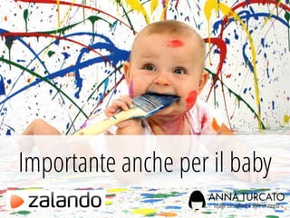 Importante anche per il baby
 