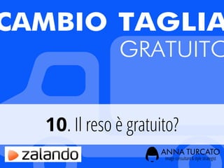 10. Il reso è gratuito?
 