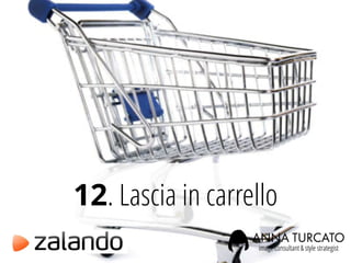 12. Lascia in carrello
 