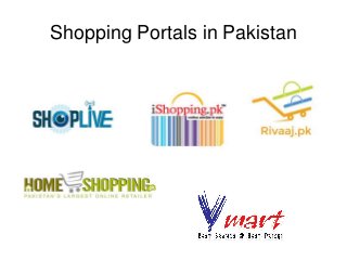 Shopping Portals in Pakistan
 