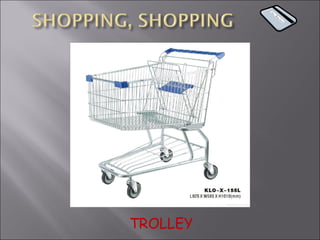 TROLLEY 