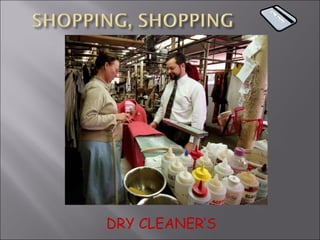 DRY CLEANER’S 