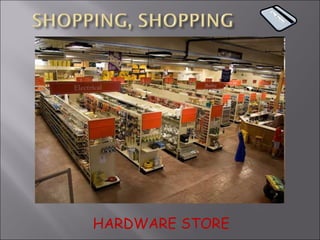 HARDWARE STORE 
