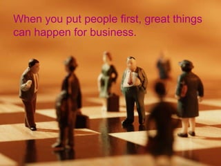 When you put people first, great things
can happen for business.




Slide 52 © Fjord 2012 | Confidential
 