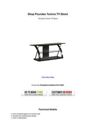 Shop Poundex Techno TV Stand
Poundex Techno TV Stand
View large image
Product By POUNDEX ASSOCIATES CORP
Technical Details
5mm tempered glass on tv stand shelf
Simple and contemporary design
Color in black/silver
 