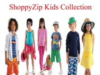 ShoppyZip Kids Collection
 