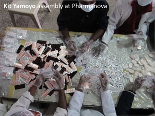 Kit Yamoyo assembly at Pharmanova
 