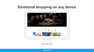 Emotional shopping on any device