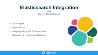 Elasticsearch Integration
•
 