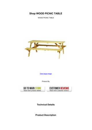 Shop WOOD PICNIC TABLE
WOOD PICNIC TABLE
View large image
Product By
Technical Details
Product Description
 